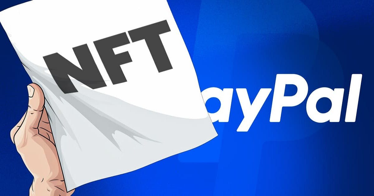 منصة الدفع الرقمي PayPal توثق طلب تأسيس سوق NFT خاص بها Featured Image